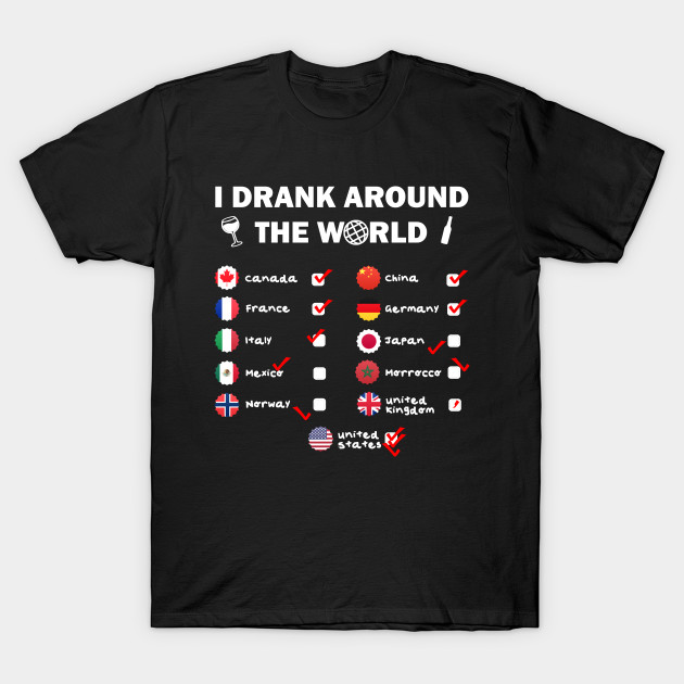 EPCOT I Drank Around The World Drink Around The World TShirt TeePublic